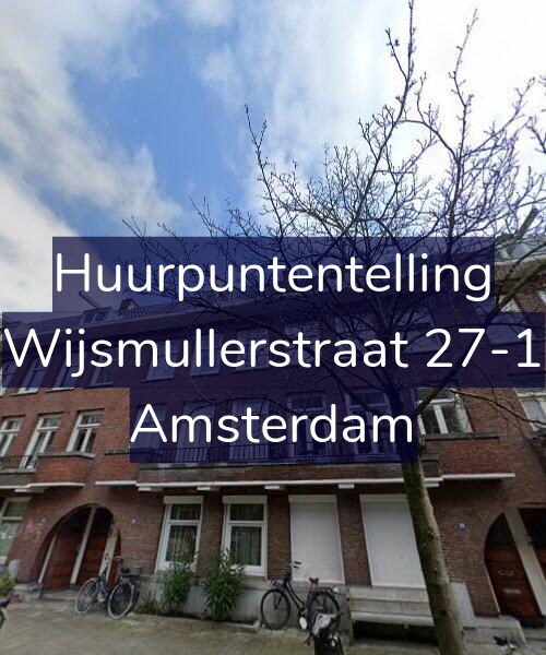 Foto gevel Huurpuntentelling voor Wijsmullerstraat 27-1, Amsterdam