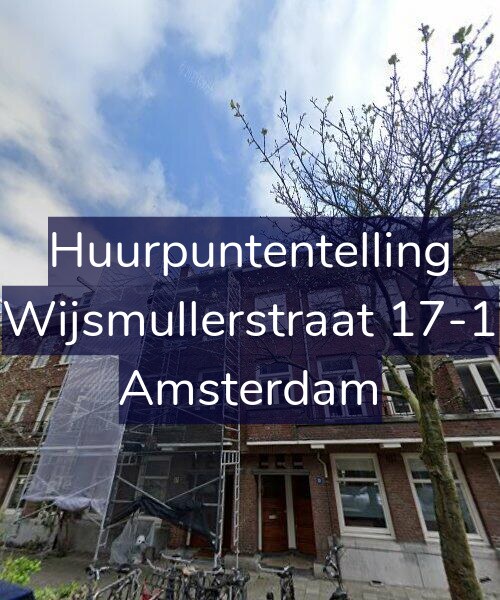 Foto gevel Huurpuntentelling voor Wijsmullerstraat 17-1, Amsterdam