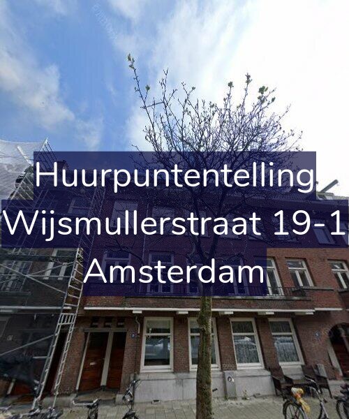 Foto gevel Huurpuntentelling voor Wijsmullerstraat 19-1, Amsterdam