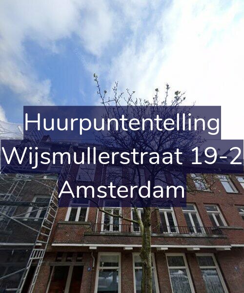 Foto gevel Huurpuntentelling voor Wijsmullerstraat 19-2, Amsterdam