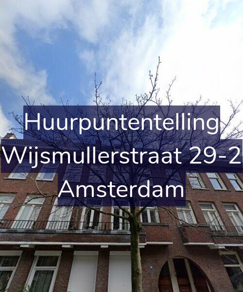 Foto gevel Huurpuntentelling voor Wijsmullerstraat 29-2, Amsterdam