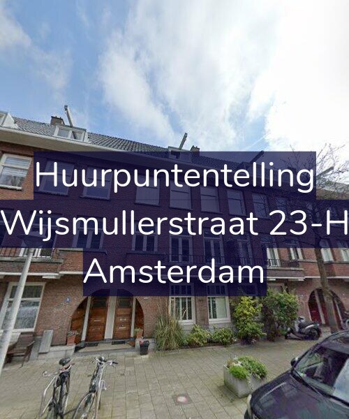 Foto gevel Huurpuntentelling voor Wijsmullerstraat 23-H, Amsterdam