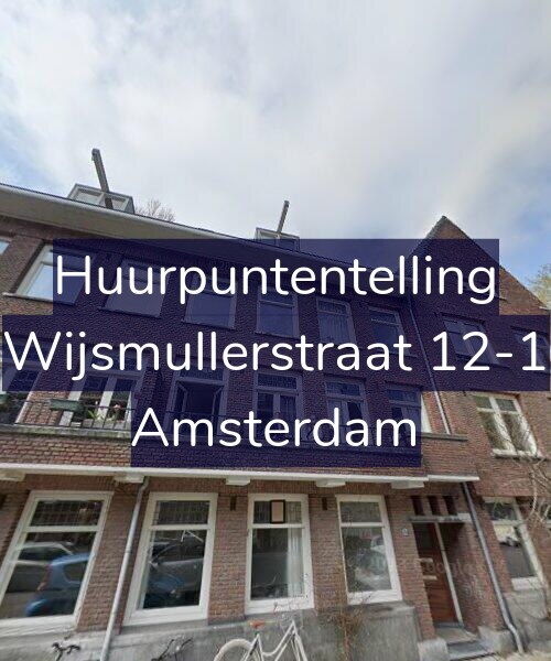 Foto gevel Huurpuntentelling voor Wijsmullerstraat 12-1, Amsterdam