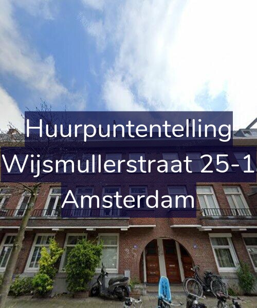 Foto gevel Huurpuntentelling voor Wijsmullerstraat 25-1, Amsterdam