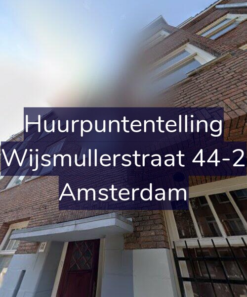 Foto gevel Huurpuntentelling voor Wijsmullerstraat 44-2, Amsterdam