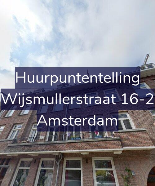 Foto gevel Huurpuntentelling voor Wijsmullerstraat 16-2, Amsterdam