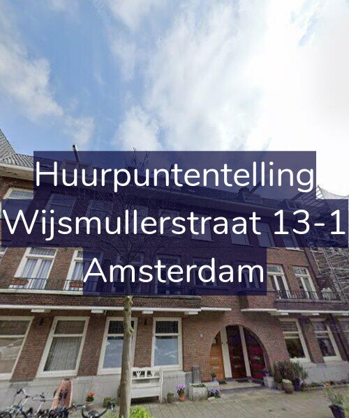 Foto gevel Huurpuntentelling voor Wijsmullerstraat 13-1, Amsterdam