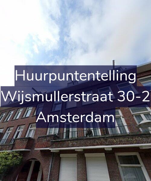 Foto gevel Huurpuntentelling voor Wijsmullerstraat 30-2, Amsterdam