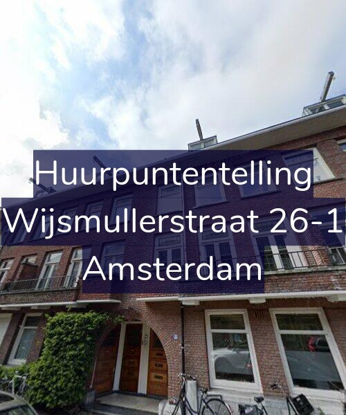 Foto gevel Huurpuntentelling voor Wijsmullerstraat 26-1, Amsterdam