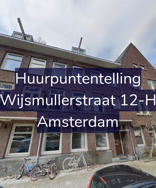 Foto gevel Huurpuntentelling voor Wijsmullerstraat 12-H, Amsterdam