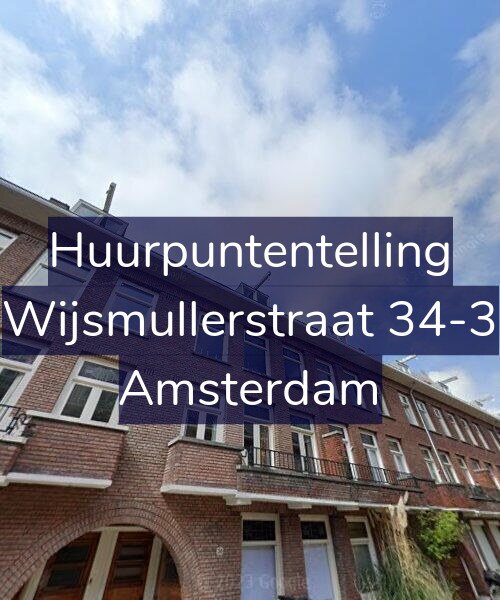 Foto gevel Huurpuntentelling voor Wijsmullerstraat 34-3, Amsterdam