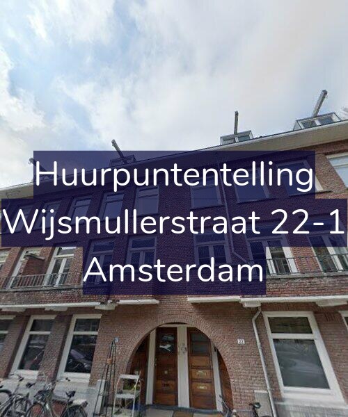Foto gevel Huurpuntentelling voor Wijsmullerstraat 22-1, Amsterdam