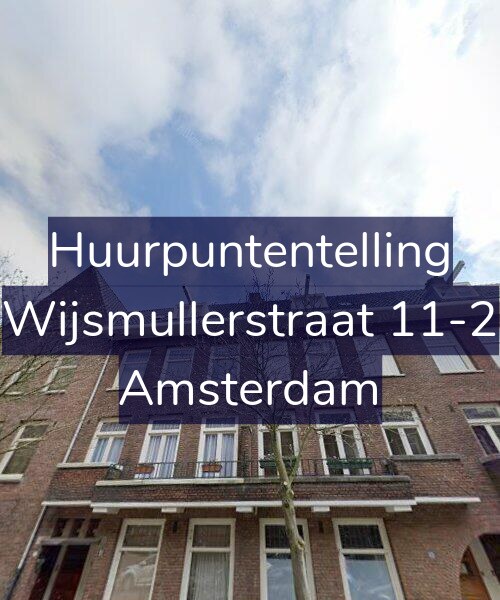 Foto gevel Huurpuntentelling voor Wijsmullerstraat 11-2, Amsterdam