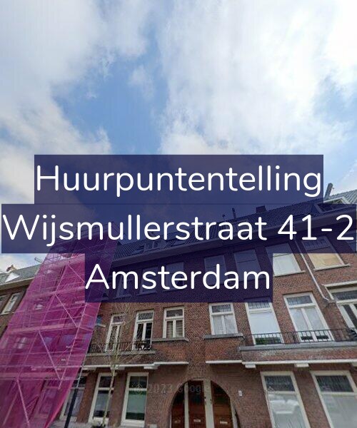 Foto gevel Huurpuntentelling voor Wijsmullerstraat 41-2, Amsterdam