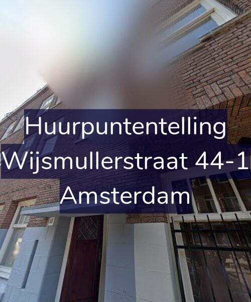 Foto gevel Huurpuntentelling voor Wijsmullerstraat 44-1, Amsterdam