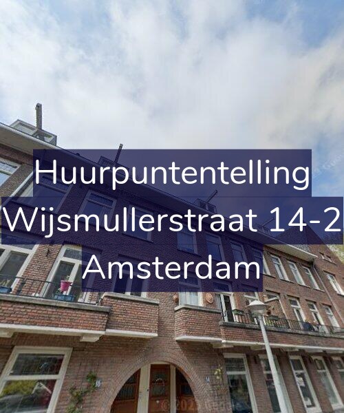 Foto gevel Huurpuntentelling voor Wijsmullerstraat 14-2, Amsterdam