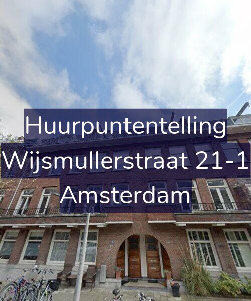 Foto gevel Huurpuntentelling voor Wijsmullerstraat 21-1, Amsterdam