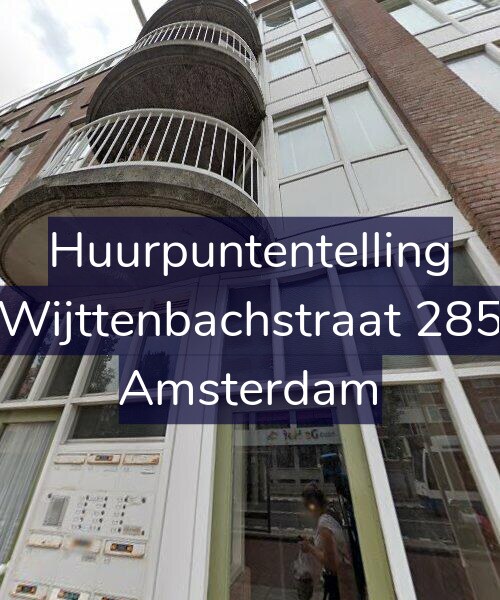 Foto gevel Huurpuntentelling voor Wijttenbachstraat 285, Amsterdam