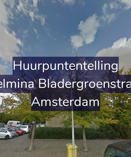 Foto gevel Huurpuntentelling voor Wilhelmina Bladergroenstraat 19, Amsterdam