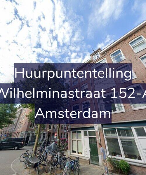 Foto gevel Huurpuntentelling voor Wilhelminastraat 152-A, Amsterdam