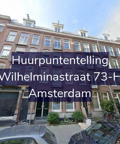 Foto gevel Huurpuntentelling voor Wilhelminastraat 73-H, Amsterdam