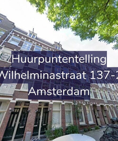 Foto gevel Huurpuntentelling voor Wilhelminastraat 137-2, Amsterdam