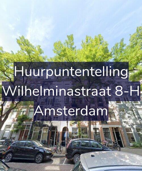 Foto gevel Huurpuntentelling voor Wilhelminastraat 8-H, Amsterdam