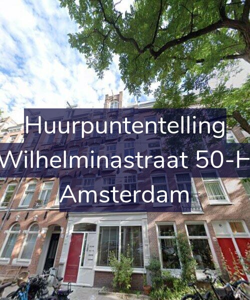 Foto gevel Huurpuntentelling voor Wilhelminastraat 50-H, Amsterdam