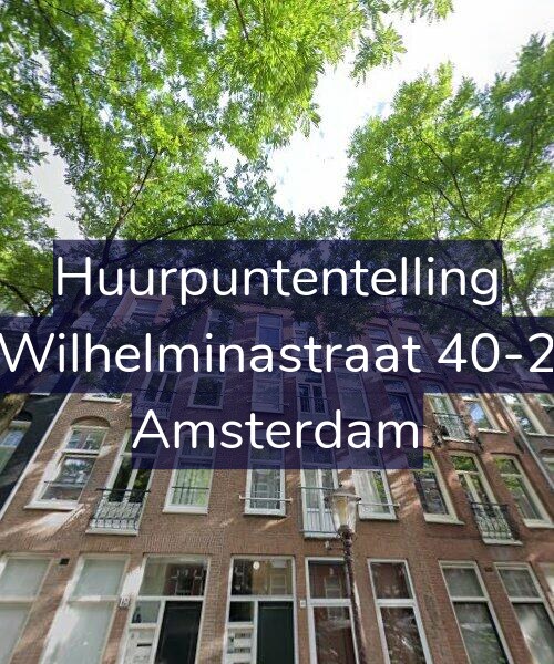 Foto gevel Huurpuntentelling voor Wilhelminastraat 40-2, Amsterdam