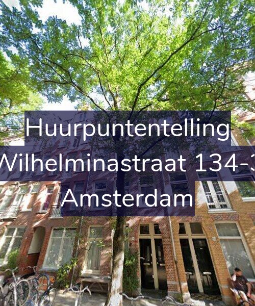 Foto gevel Huurpuntentelling voor Wilhelminastraat 134-3, Amsterdam