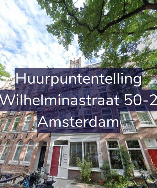 Foto gevel Huurpuntentelling voor Wilhelminastraat 50-2, Amsterdam