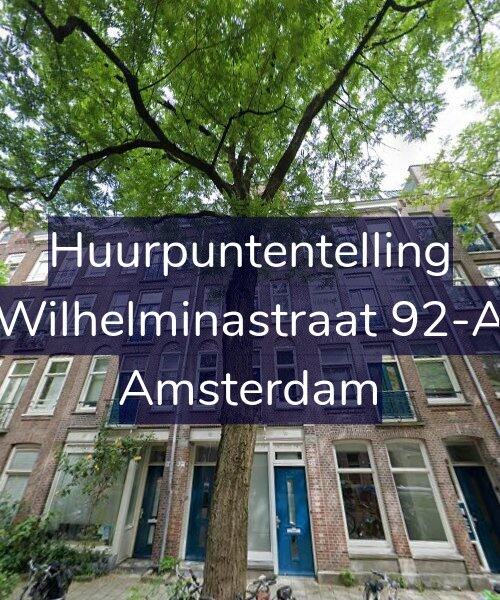 Foto gevel Huurpuntentelling voor Wilhelminastraat 92-A, Amsterdam