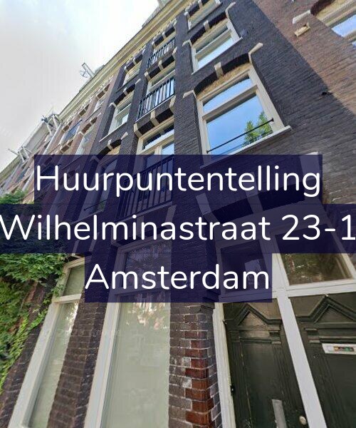 Foto gevel Huurpuntentelling voor Wilhelminastraat 23-1, Amsterdam