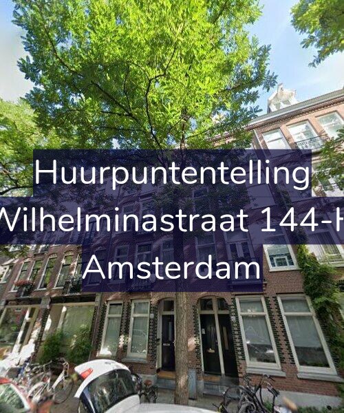 Foto gevel Huurpuntentelling voor Wilhelminastraat 144-H, Amsterdam