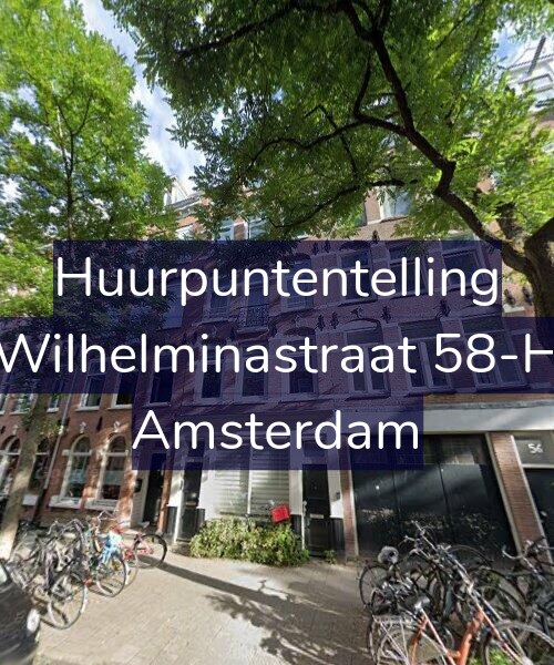Foto gevel Huurpuntentelling voor Wilhelminastraat 58-H, Amsterdam