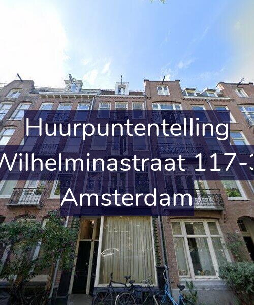Foto gevel Huurpuntentelling voor Wilhelminastraat 117-3, Amsterdam