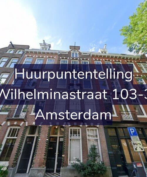 Foto gevel Huurpuntentelling voor Wilhelminastraat 103-3, Amsterdam