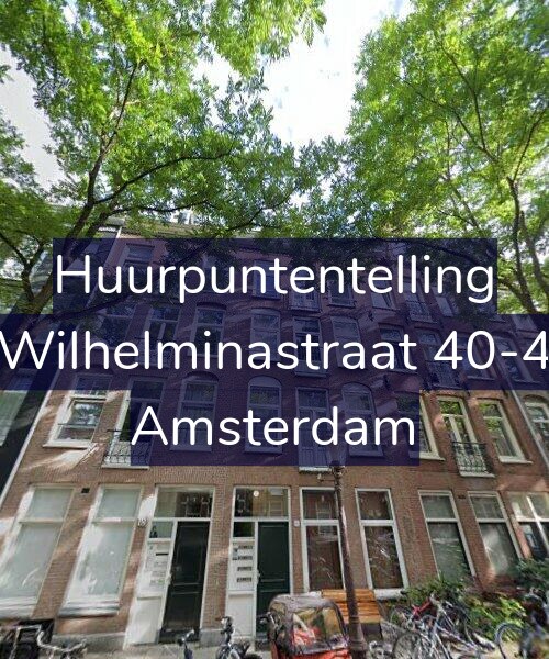 Foto gevel Huurpuntentelling voor Wilhelminastraat 40-4, Amsterdam