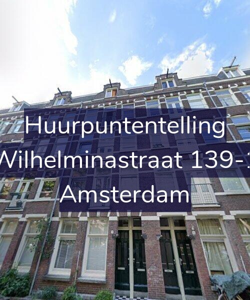 Foto gevel Huurpuntentelling voor Wilhelminastraat 139-1, Amsterdam
