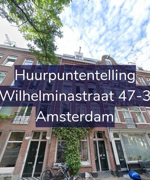 Foto gevel Huurpuntentelling voor Wilhelminastraat 47-3, Amsterdam