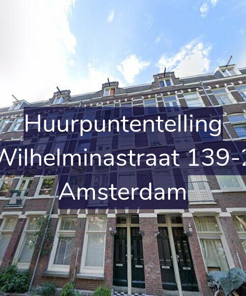 Foto gevel Huurpuntentelling voor Wilhelminastraat 139-2, Amsterdam