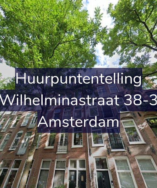 Foto gevel Huurpuntentelling voor Wilhelminastraat 38-3, Amsterdam