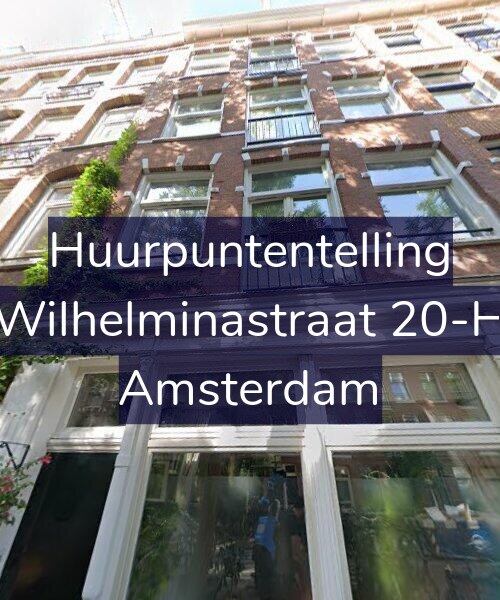 Foto gevel Huurpuntentelling voor Wilhelminastraat 20-H, Amsterdam