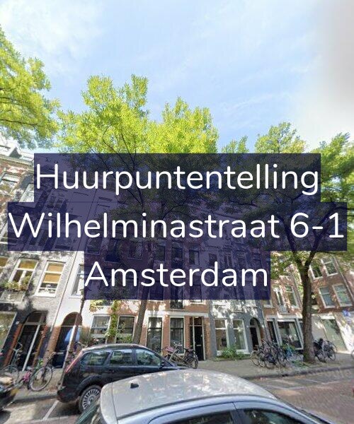 Foto gevel Huurpuntentelling voor Wilhelminastraat 6-1, Amsterdam