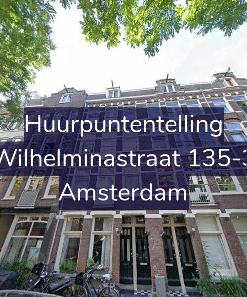 Foto gevel Huurpuntentelling voor Wilhelminastraat 135-3, Amsterdam