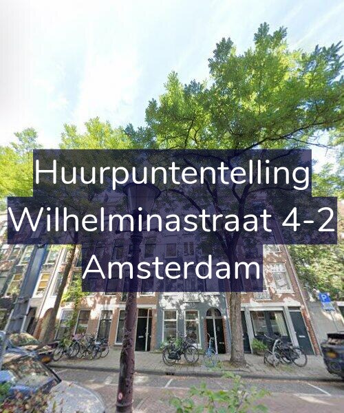 Foto gevel Huurpuntentelling voor Wilhelminastraat 4-2, Amsterdam