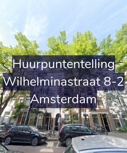 Foto gevel Huurpuntentelling voor Wilhelminastraat 8-2, Amsterdam