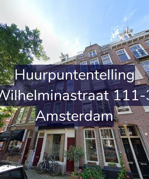 Foto gevel Huurpuntentelling voor Wilhelminastraat 111-3, Amsterdam