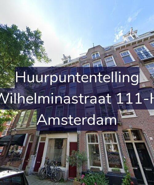 Foto gevel Huurpuntentelling voor Wilhelminastraat 111-H, Amsterdam