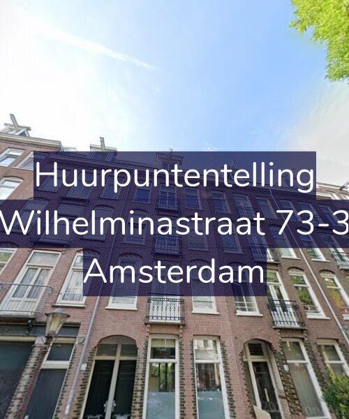 Foto gevel Huurpuntentelling voor Wilhelminastraat 73-3, Amsterdam